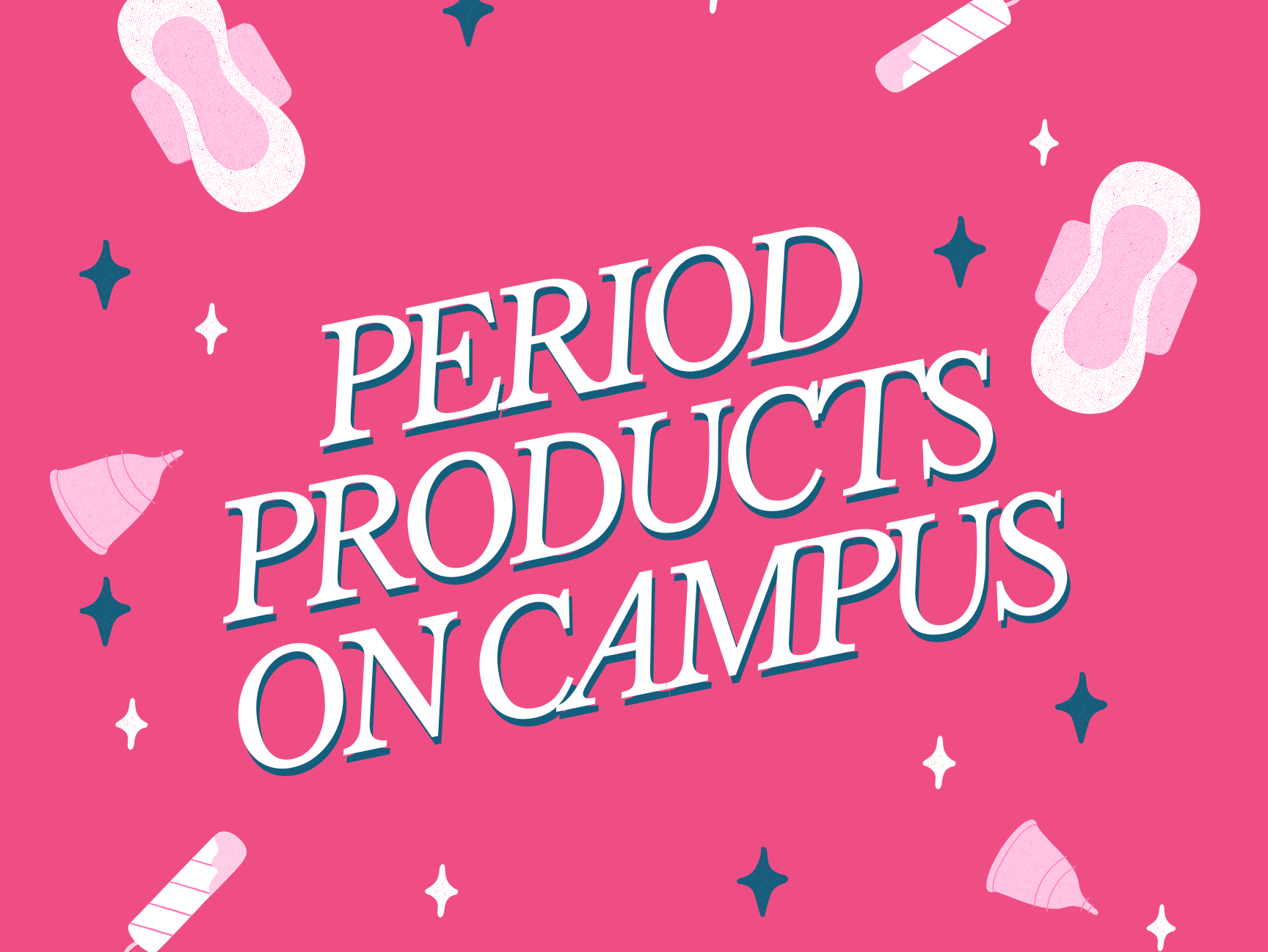 Where to find free period products on campus