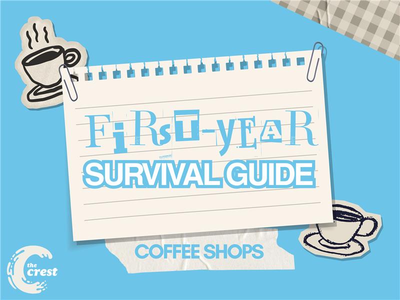 First-year Survival Guide: Best off-campus coffee shops